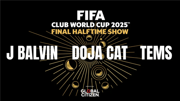 J Balvin、Doja Cat 和 Tems 将领衔首届国际足联俱乐部世界杯™决赛中场秀,该表演由 Global Citizen 制作